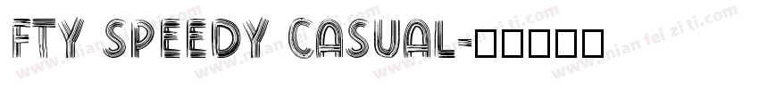 FTY SPEEDY CASUAL字体转换